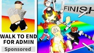 I Made A Roblox Walk To The End For Admin Game But Messed Them Up At The End - roblox the admin game